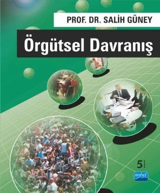 Örgütsel Davranış – Salih Güney – Nobel Akademik Yayıncılık kitap kapağı
