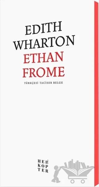 Ethan Frome – Edith Wharton – Helikopter Yayınları kitap kapağı