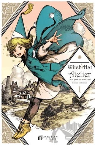 Witch Hat Atelier – Cadı Şapkası Atölyesi 1 – Kamome Shirahama – Akıl Çelen Kitaplar kitap kapağı
