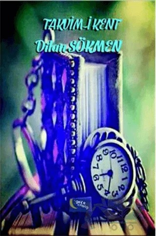 Takvim-i Kent – Dilan Sökmen – Gece Kitaplığı kitap kapağı