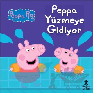 Peppa Yüzmeye Gidiyor – Peppa Pig – Doğan Çocuk kitap kapağı