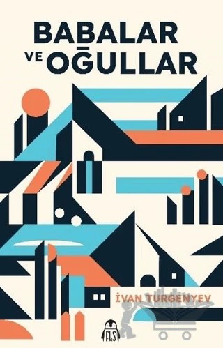 Babalar ve Oğullar – Ivan Sergeyeviç Turgenyev – Final Kültür Sanat Yayınları kitap kapağı