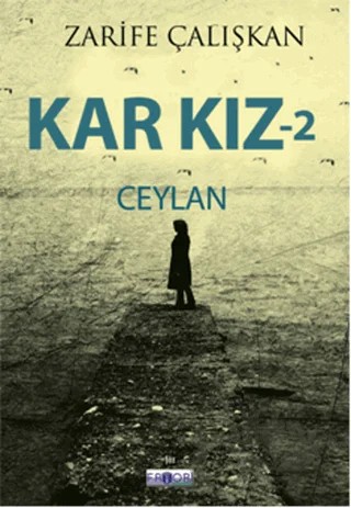 Kar Kız 2 – Zarife Çalışkan – Favori Yayınları kitap kapağı