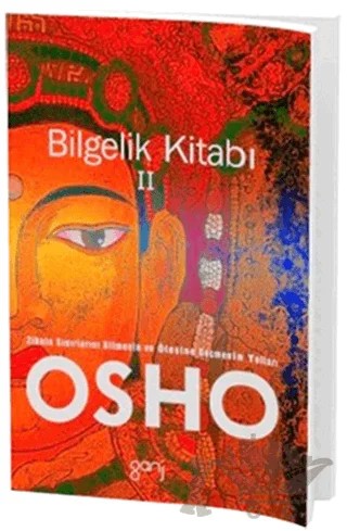 Bilgelik Kitabı 2 – Osho (Bhagwan Shree Rajneesh) – Ganj Kitap kitap kapağı