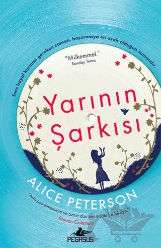 Yarının Şarkısı – Alice Peterson – Pegasus Yayınları kitap kapağı
