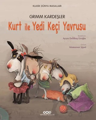 Kurt ile Yedi Keçi Yavrusu – Grimm Kardeşler – Yapı Kredi Yayınları kitap kapağı