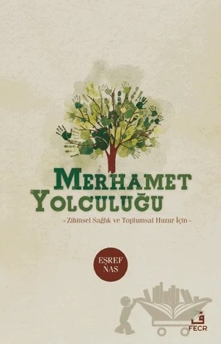 Merhamet Yolculuğu – Eşref Nas – Fecr Yayınları kitap kapağı