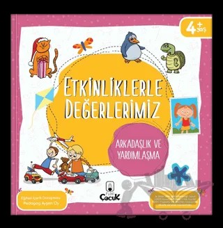Etkinliklerle Değerlerimiz - Arkadaşlık ve Yardımlaşma – Ayşen Oy – Floki Çocuk kitap kapağı