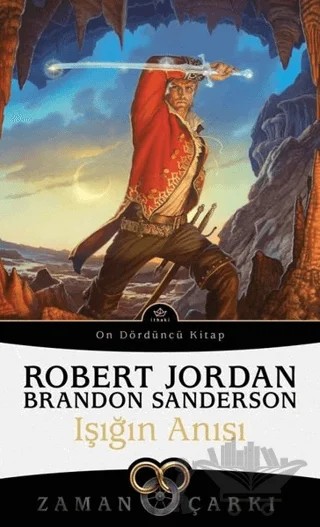 Işığın Anısı - Zaman Çarkı 14 – Robert Jordan, Brandon Sanderson – İthaki Yayınları kitap kapağı