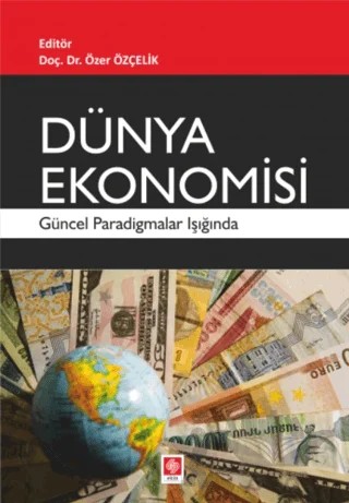 Dünya Ekonomisi – Özer Özçelik – Ekin Basım Yayın kitap kapağı