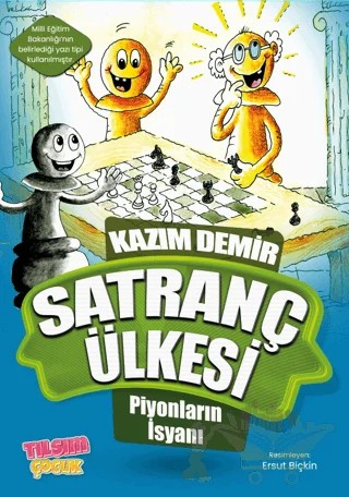 Satranç Ülkesi - Piyonların İsyanı – Kazım Demir – Tılsım Yayınevi kitap kapağı