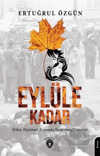 Eylüle Kadar – Ertuğrul Özgün – Dorlion Yayınları kitap kapağı