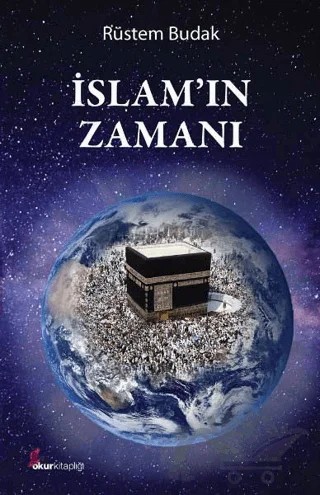 İslam'ın Zamanı – Rüstem Budak – Okur Kitaplığı kitap kapağı