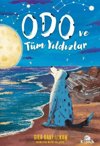 Odo ve Tüm Yıldızlar – Sıla Baki Alkan – Kronik Çocuk kitap kapağı