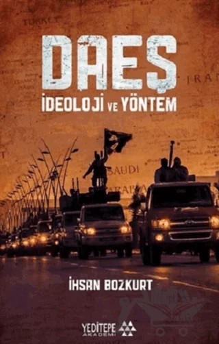 Daeş İdeoloji ve Yöntem – İhsan Bozkurt – Yeditepe Akademi kitap kapağı