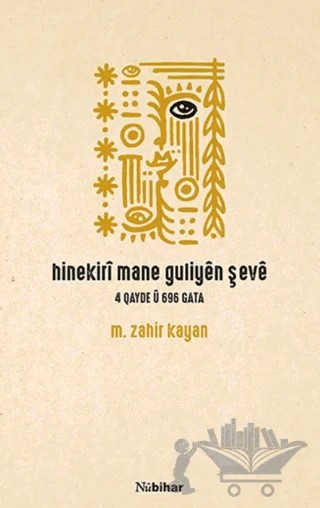 Hinekiri mane guliyen şeve – M. Zahir Kayan – Nubihar Yayınları kitap kapağı