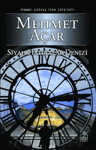 Siyah Hatıralar Denizi – Mehmet Açar – İthaki Yayınları kitap kapağı
