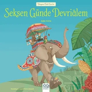 Seksen Günde Devrialem - Dünyaca Ünlü Eserler – Jules Verne – 1001 Çiçek Kitaplar kitap kapağı