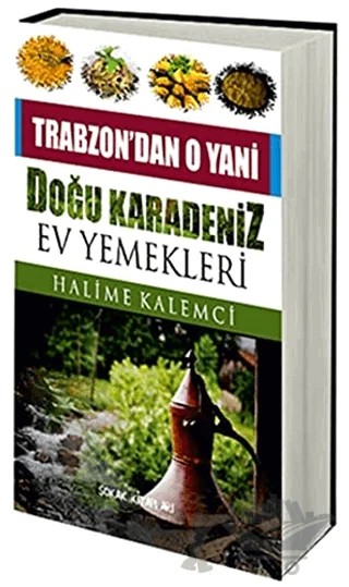 Doğu Karadeniz Ev Yemekleri – Halime Kalemci – Sokak Kitapları Yayınları kitap kapağı