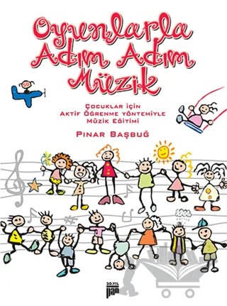 Oyunlarla Adım Adım Müzik – Pınar Başbuğ – Pan Yayıncılık kitap kapağı