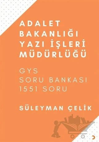 Adalet Bakanlığı Yazı İşleri Müdürlüğü – Süleyman Çelik – Cinius Yayınları kitap kapağı