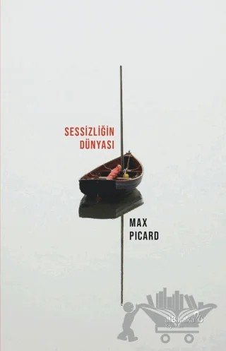 Sessizliğin Dünyası – Max Picard – Albaraka Yayınları kitap kapağı