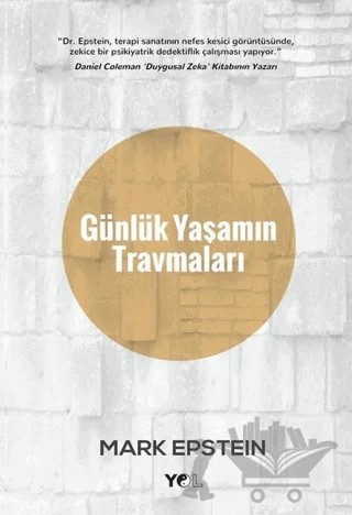 Günlük Yaşamın Travmaları – Mark Epstein – Yol Yayınları kitap kapağı