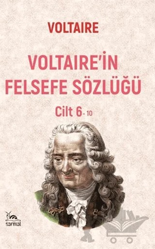 Voltaire’in Felsefe Sözlüğü Cilt 6 – Voltaire – Sarmal Kitabevi kitap kapağı