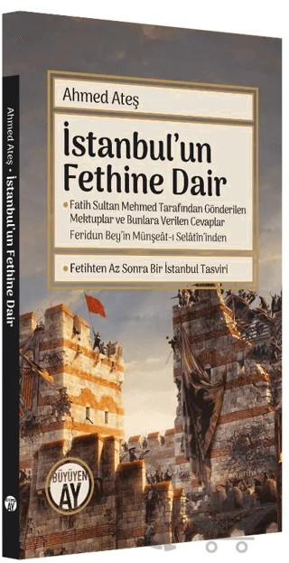 İstanbul'un Fethine Dair – Ahmed Ateş – Büyüyen Ay Yayınları kitap kapağı