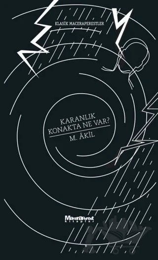 Karanlık Konakta Ne Var? – M. Akil – Maceraperest Kitaplar kitap kapağı