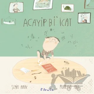 Acayip Bi’ İcat – Şerife Irmak – Fibula Yayıncılık kitap kapağı