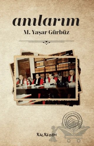 Anılarım – M. Yaşar Gürbüz – Kalkedon Yayıncılık kitap kapağı