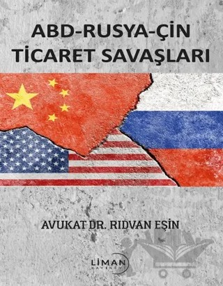 ABD - Rusya - Çin Ticaret Savaşları – Rıdvan Eşin – Liman Yayınevi kitap kapağı