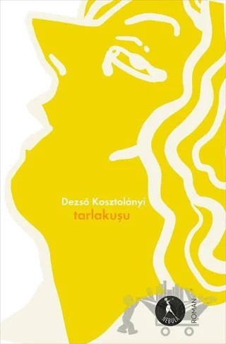 Tarlakuşu – Dezso Kosztolanyi – Nebula Kitap kitap kapağı