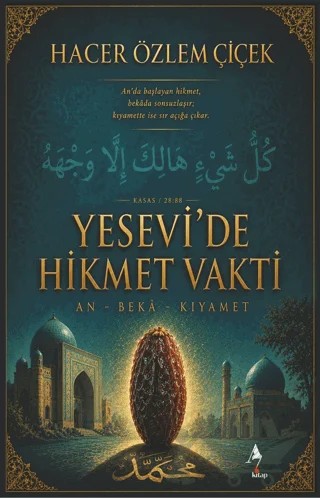 Yesevi'de Hikmet Vakti – Hacer Özlem Çiçek – A7 Kitap kitap kapağı