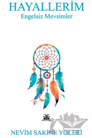 Hayallerim – Nevim Sakine Yoleri – Artshop Yayıncılık kitap kapağı