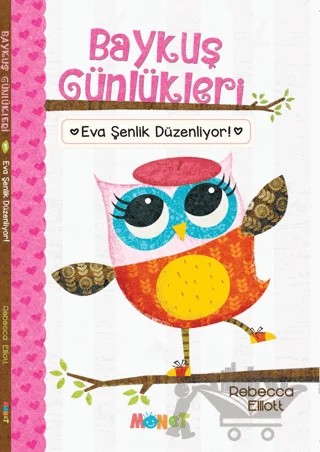 Baykuş Günlükleri - Eva Şenlik Düzenliyor – Rebecca Elliott – Monet Yayıncılık kitap kapağı
