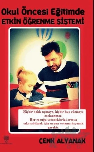 Okul Öncesi Eğitimde Etkin Öğrenme Sistemi – Cenk Alyanak – Platanus Publishing kitap kapağı