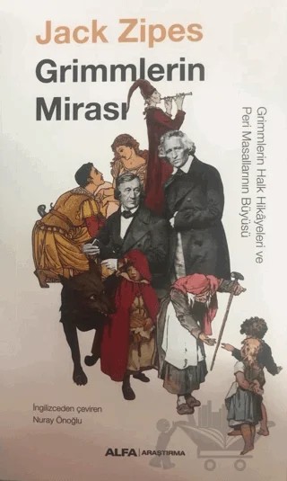 Grimmlerin Mirası – Jack Zipes – Alfa Yayınları kitap kapağı