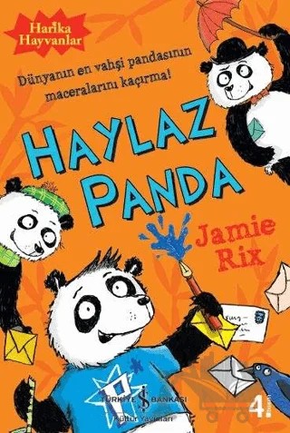 Harika Hayvanlar Haylaz Panda – Jamie Rix – İş Bankası Kültür Yayınları kitap kapağı