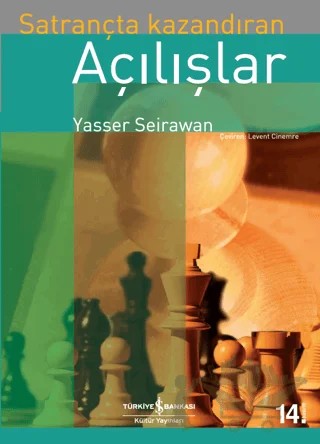 Satrançta Kazandıran Açılışlar – Yasser Seirawan – İş Bankası Kültür Yayınları kitap kapağı