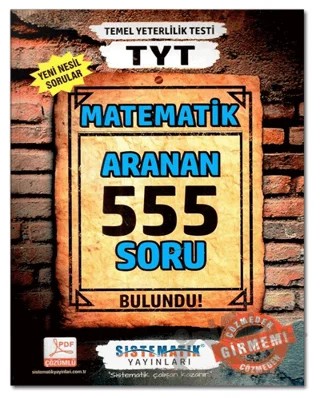 TYT Matematik 555 Aranan Soru Çözümlü – Kolektif – Sistematik Yayınları kitap kapağı