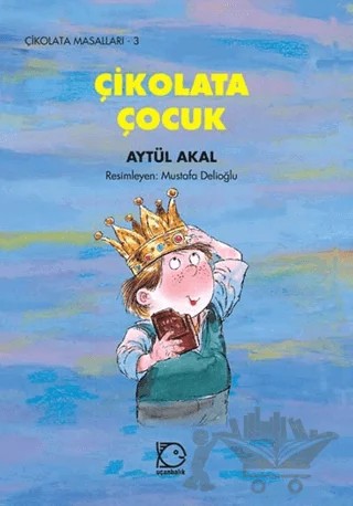 Çikolata Çocuk – Aytül Akal – Uçanbalık Yayıncılık kitap kapağı