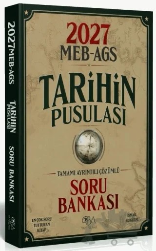 2027 MEB-AGS Tarihin Pusulası Soru Bankası – İsmail Adıgüzel – CBA Akademi kitap kapağı