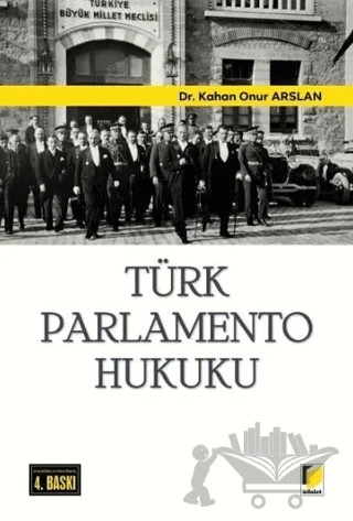 Türk Parlamento Hukuku – Kahan Onur Arslan – Adalet Yayınevi kitap kapağı