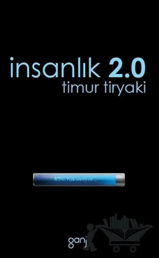 İnsanlık 2.0 – Timur Tiryaki – Ganj Kitap kitap kapağı