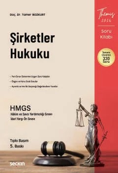 THEMIS – Şirketler Hukuku Soru Kitabı Tıpkı Basım – Tamer Bozkurt – Seçkin Yayıncılık kitap kapağı