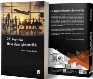 21. Yüzyılda Havaalanı İşletmeciliği – Ferhan Kuyucak Şengür – Nisan Kitabevi kitap kapağı