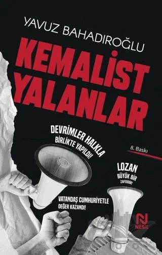 Kemalist Yalanlar – Yavuz Bahadıroğlu – Nesil Yayınları kitap kapağı