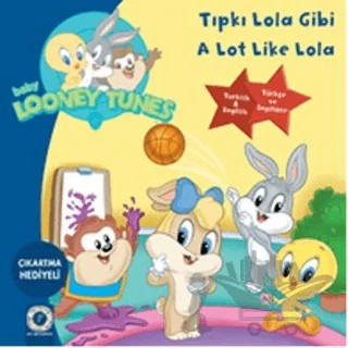 Baby Looney Tunes - Tıpkı Lola Gibi / A Lot Like Lola – Kolektif – Artemis Yayınları kitap kapağı